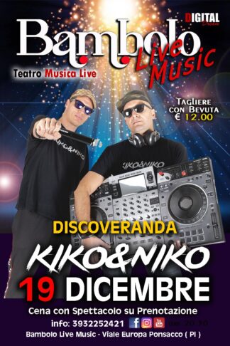 KIKO&NIKO DISCOVERANDA!! - Sabato <b><span style="color: #ff0000;"> 19 </span></b> Dicembre
