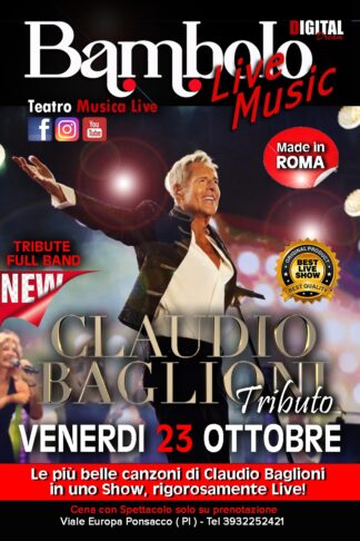 CLAUDIO BAGLIONI Tribute Full Band!!! - Venerdì <b><span style="color: #ff0000;"> 23 </span></b> Ottobre