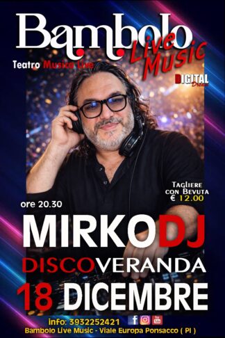 MIRKODJ DISCOVERANDA!! - Sabato <b><span style="color: #ff0000;"> 18 </span></b> Dicembre