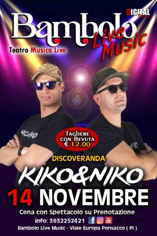 KIKO&NIKO DISCOVERANDA!! - Sabato <b><span style="color: #ff0000;"> 14 </span></b> Novembre